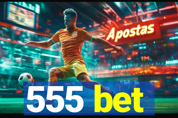 555 bet